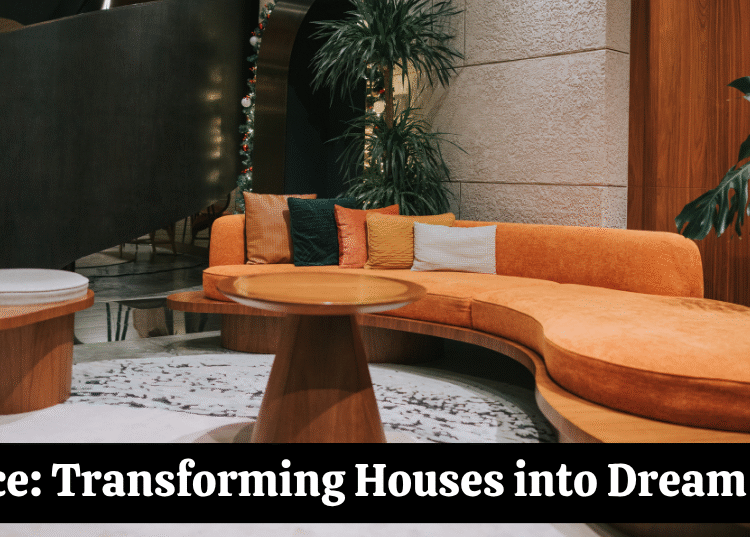 Livspace: Transforming Houses into Dream Homes