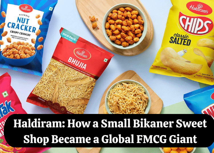 Haldiram How a Small Bikaner Sweet Shop Became a Global FMCG Giant