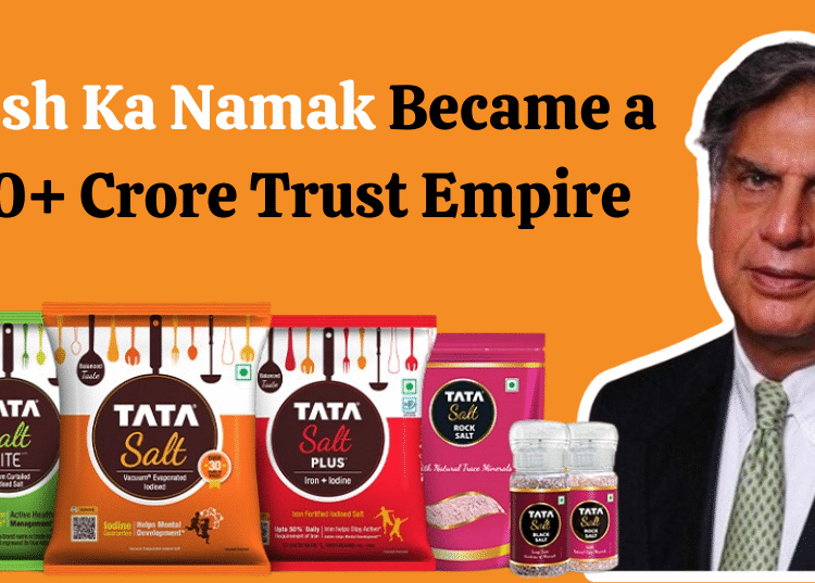 How “Desh Ka Namak” Became a ₹3,000+ Crore Trust Empire